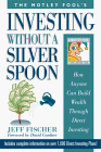 The Motley Fool's Investing Without a Silver Spoon