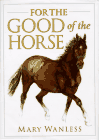 For The Good of the Horse